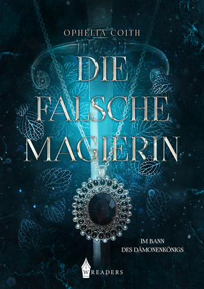 Die falsche Magierin von Coith,  Ophelia