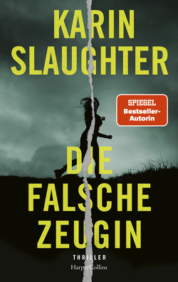 Die falsche Zeugin von Kinzel,  Fred, Slaughter,  Karin