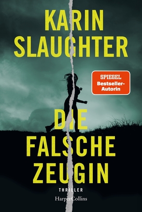 Die falsche Zeugin von Kinzel,  Fred, Slaughter,  Karin