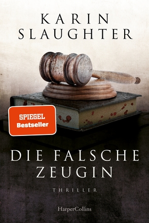 Die falsche Zeugin von Kinzel,  Fred, Slaughter,  Karin