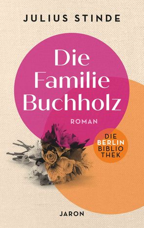 Die Familie Buchholz von Stinde,  Julius