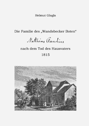 Die Familie des „Wandsbecker Boten“ von Glagla,  Helmut