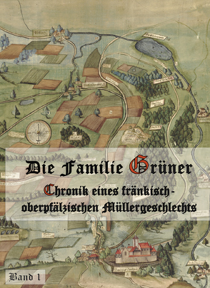 Die Familie Grüner von Grüner,  Christian Maximilian