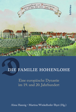 Die Familie Hohenlohe von Bormann,  Patrick, Hannig,  Alma, Kreutzer,  Thomas, Lennartz,  Karl, Schiffer,  Peter, Schulz,  Oliver, Stalmann,  Volker, Winkelhofer-Thyri,  Martina, Wirth,  Markus, Zachau,  Olav