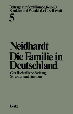 Die Familie in Deutschland von Neidhardt,  Friedhelm