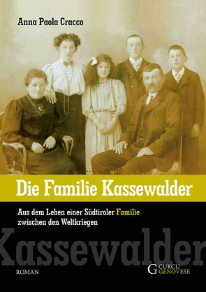 Die Familie Kassewalder von Cracco,  Anna Paola