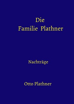 Die Familie Plathner II von Plathner,  Otto