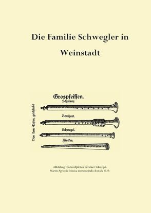 Die Familie Schwegler in Weinstadt von Klöpfer,  Martin