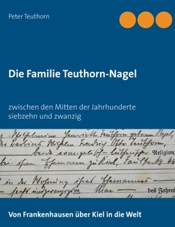 Die Familie Teuthorn-Nagel von Teuthorn,  Peter