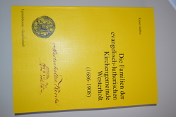 Die Familien der evangelisch-lutherischen Kirchengemeinde Westerholt 1686 -1908 von Janßen,  Rainer