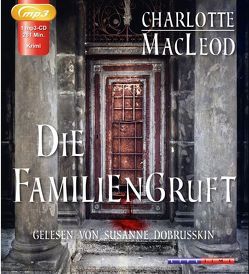 Die Familiengruft von Hermes,  Daniela, Huhn,  Ralf H, MacLeod,  Charlotte, Tafel,  Karl H