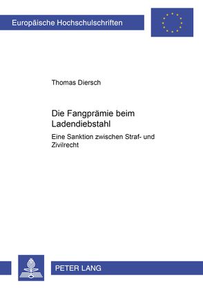 Die Fangprämie beim Ladendiebstahl von Diersch,  Thomas