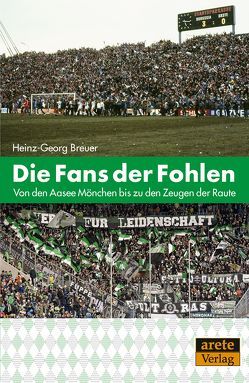 Die Fans der Fohlen von Breuer,  Heinz-Georg