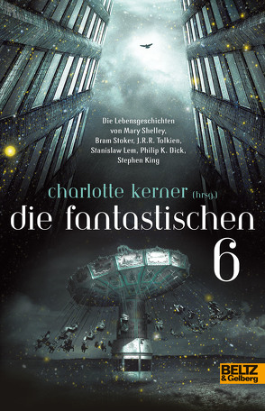 Die Fantastischen 6 von Kerner,  Charlotte