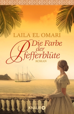 Die Farbe der Pfefferblüte von Omari,  Laila El