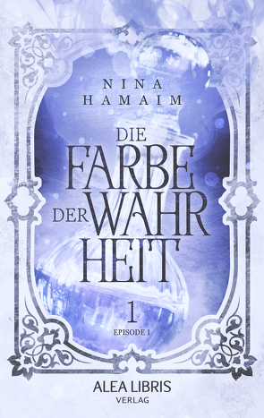 Die Farbe der Wahrheit von Hamaim,  Nina