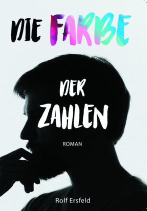 Die Farbe der Zahlen von Ersfeld,  Rolf