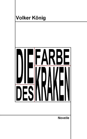 Die Farbe des Kraken von König,  Volker