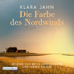 Die Farbe des Nordwinds von Jahn,  Klara, Kessler,  Torben, Steffenhagen,  Britta