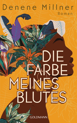 Die Farbe meines Blutes von Millner,  Denene, Zeltner-Shane,  Henriette