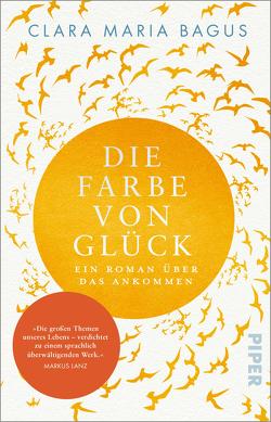 Die Farbe von Glück von Bagus,  Clara Maria