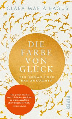 Die Farbe von Glück von Bagus,  Clara Maria