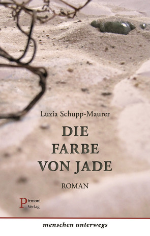 Die Farbe von Jade von Schupp-Maurer,  Luzia