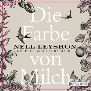 Die Farbe von Milch von Kuhn,  Wibke, Leyshon,  Nell, Maire,  Laura