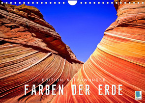 Die Farben der Erde – Edition Naturwunder (Wandkalender 2022 DIN A4 quer) von CALVENDO