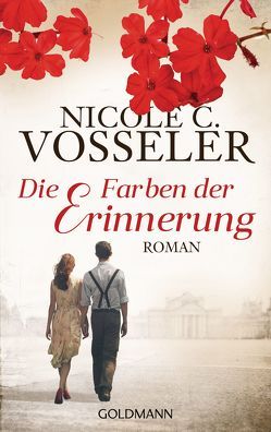 Die Farben der Erinnerung von Vosseler,  Nicole C.