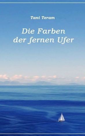 Die Farben der fernen Ufer von Teram,  Tani