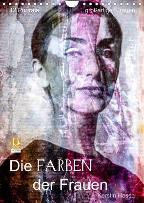 Die FARBEN der Frauen (Wandkalender 2023 DIN A4 hoch) von Hesse,  Kerstin