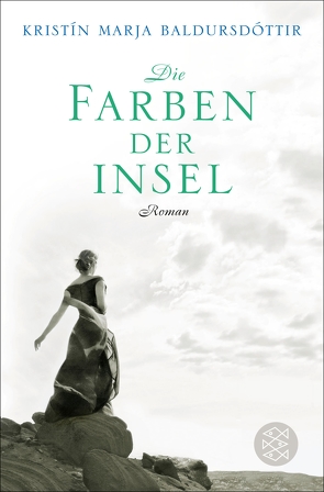 Die Farben der Insel von Baldursdóttir,  Kristín Marja, Bürling,  Coletta