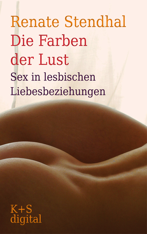 Die Farben der Lust von Krug,  Andrea, Stendhal,  Renate