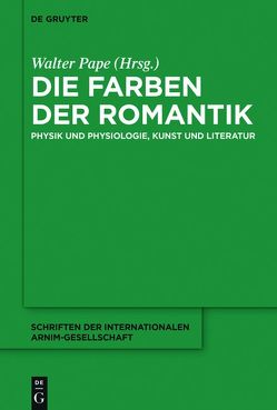 Die Farben der Romantik von Pape,  Walter