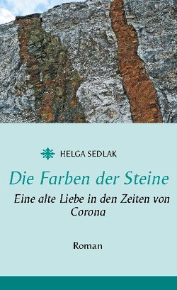 Die Farben der Steine von Sedlak,  Helga