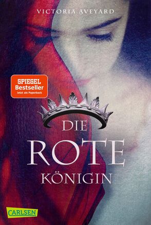 Die rote Königin (Die Farben des Blutes 1) von Aveyard,  Victoria, Schmitz,  Birgit