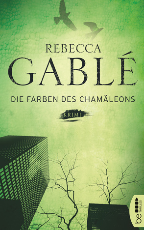 Die Farben des Chamäleons von Gablé,  Rebecca