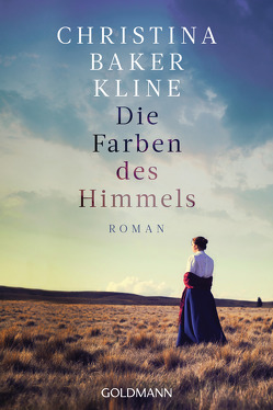 Die Farben des Himmels von Baker Kline,  Christina, Fröhlich,  Anne