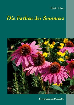 Die Farben des Sommers von Haas,  Heike