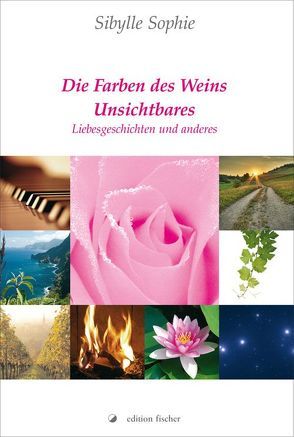 Die Farben des Weins von Sophie,  Sibylle