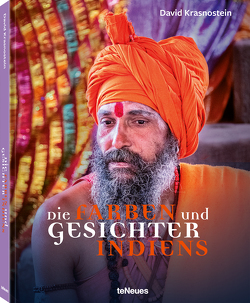 Die Farben und Gesichter Indiens von Krasnostein,  David