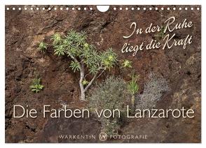 Die Farben von Lanzarote – In der Ruhe liegt die Kraft (Wandkalender 2024 DIN A4 quer), CALVENDO Monatskalender von H. Warkentin,  Karl