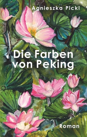 Die Farben von Peking von Pickl,  Agnieszka