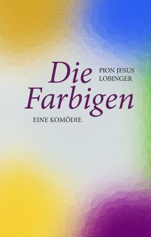 Die Farbigen von Lobinger,  Pion Jesus