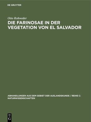 Die Farinosae in der Vegetation von El Salvador von Rohweder,  Otto