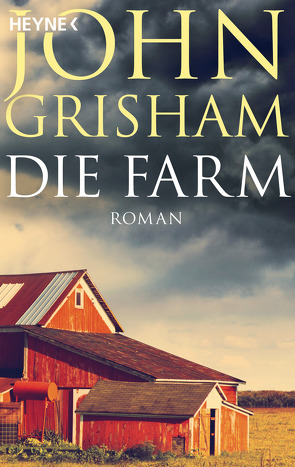 Die Farm von Grisham,  John