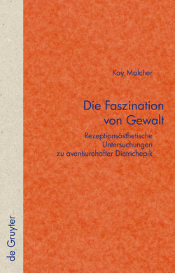 Die Faszination von Gewalt von Malcher,  Kay