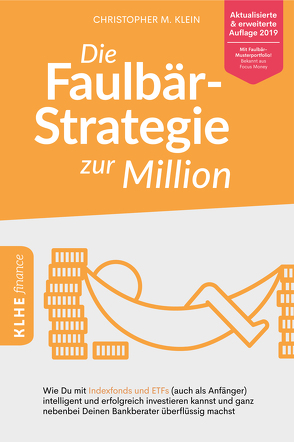 Die Faulbär-Strategie zur Million von Klein,  Christopher