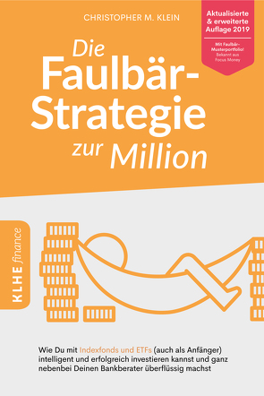 Die Faulbär-Strategie zur Million von Klein,  Christopher